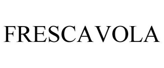 FRESCAVOLA