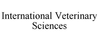 INTERNATIONAL VETERINARY SCIENCES