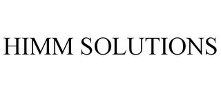 HIMM SOLUTIONS