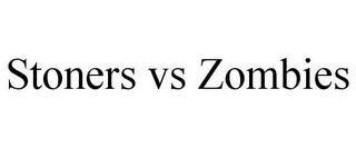 STONERS VS ZOMBIES