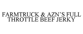 FARMTRUCK & AZN'S FULL THROTTLE BEEF JERKY