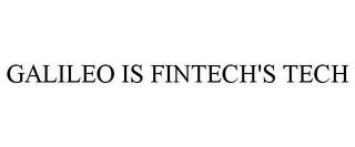 GALILEO IS FINTECH'S TECH