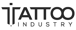 TATTOO INDUSTRY
