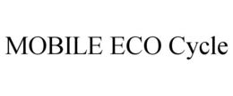 MOBILE ECO CYCLE