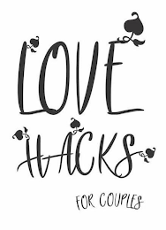 LOVE HACKS FOR COUPLES