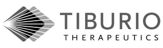 TIBURIO THERAPEUTICS