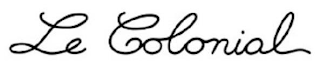 LE COLONIAL
