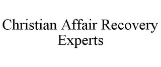 CHRISTIAN AFFAIR RECOVERY EXPERTS