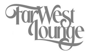 FAR WEST LOUNGE