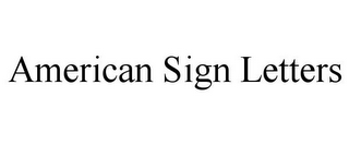 AMERICAN SIGN LETTERS