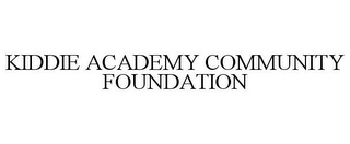 KIDDIE ACADEMY COMMUNITY FOUNDATION