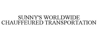 SUNNY'S WORLDWIDE CHAUFFEURED TRANSPORTATION
