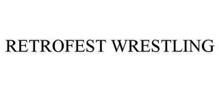 RETROFEST WRESTLING