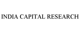 INDIA CAPITAL RESEARCH