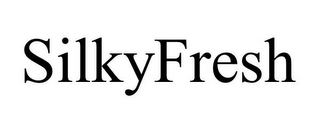 SILKYFRESH