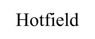 HOTFIELD