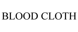 BLOOD CLOTH