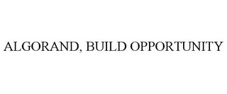 ALGORAND, BUILD OPPORTUNITY