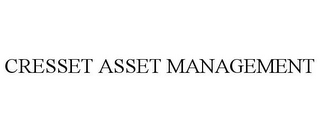 CRESSET ASSET MANAGEMENT