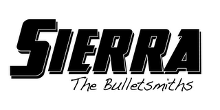 SIERRA THE BULLETSMITHS