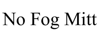 NO FOG MITT