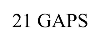 21 GAPS