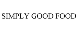 SIMPLY GOOD FOOD