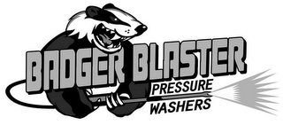 BADGER BLASTER PRESSURE WASHERS