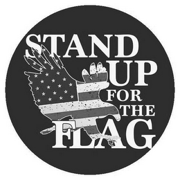 STAND UP FOR THE FLAG