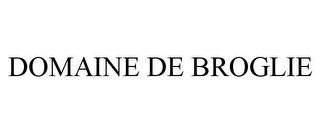 DOMAINE DE BROGLIE