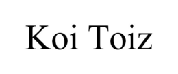 KOI TOIZ