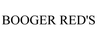 BOOGER RED'S