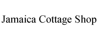 JAMAICA COTTAGE SHOP