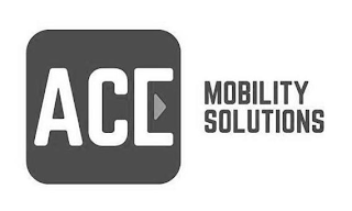 ACE MOBILITY SOLUTIONS