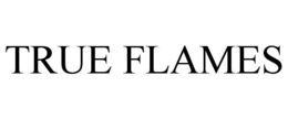 True Flames, LLC
