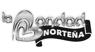 LA BONDAD NORTEÑA