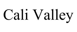 CALI VALLEY