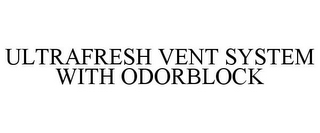 ULTRAFRESH VENT SYSTEM WITH ODORBLOCK
