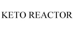 KETO REACTOR