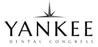 YANKEE DENTAL CONGRESS