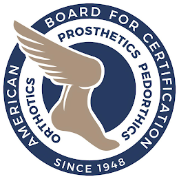 AMERICAN BOARD FOR CERTIFICATION ORTHOTICS PROSTHETICS PEDORTHICS SINCE 1948