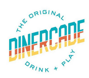 THE ORIGINAL DINERCADE DRINK + PLAY