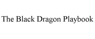 THE BLACK DRAGON PLAYBOOK