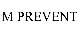 M PREVENT