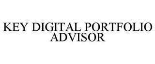 KEY DIGITAL PORTFOLIO ADVISOR