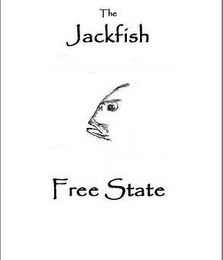 THE JACKFISH FREE STATE