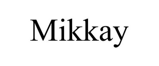 MIKKAY