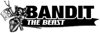 BANDIT THE BEAST