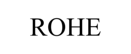 ROHE