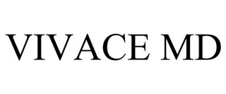 VIVACE MD